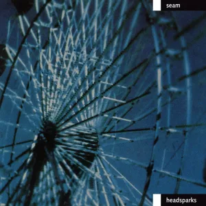 SEAM 'Headsparks' LP
