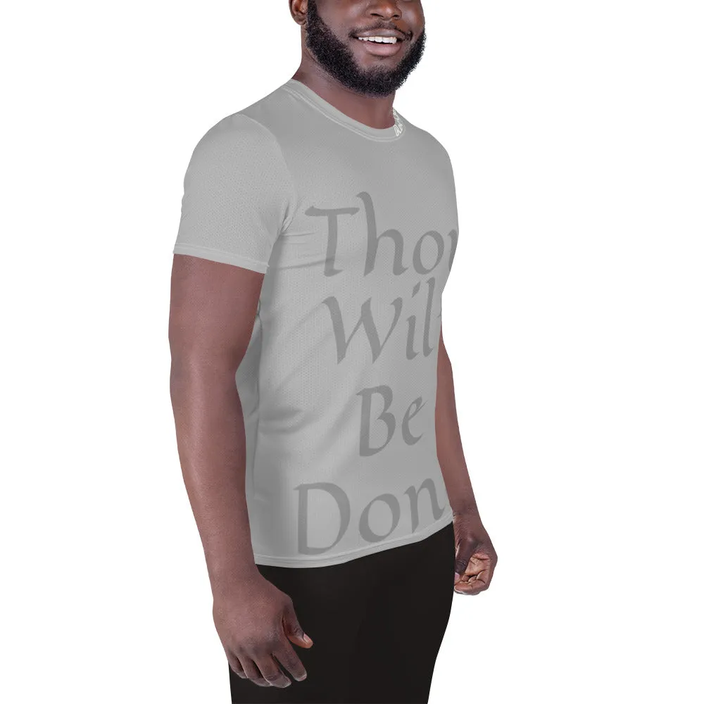 Thou Wilt Be Done Men's Athletic T-shirt