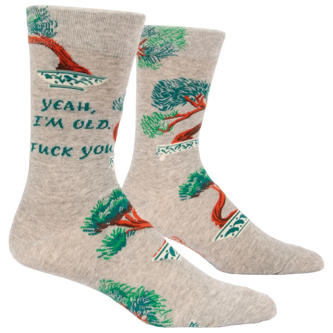 Yeah, I'm Old. Fuck You Men's Socks