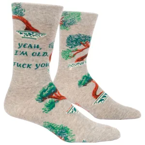 Yeah, I'm Old. Fuck You Men's Socks